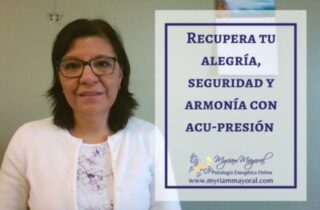 Recupera tu alegría, seguridad y armonía con acu-presión