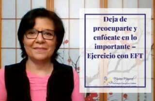 Deja de preocuparte y enfócate ejercicio con EFT