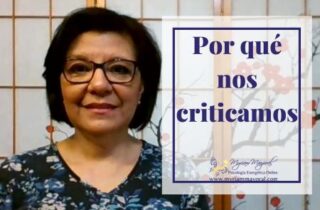 Por qué nos criticamos. No permitas que esa voz interna te maltrate.