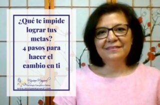 Qué te impide lograr tus metas - 4 pasos para hacer el cambio en ti