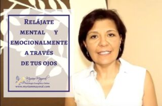 Relájate mental y emocionalmente a través de tus ojos