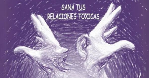 Sana tus relaciones tóxicas - Taller a la venta