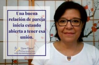 Una buena relación de pareja inicia estando abierta a tener esa unión