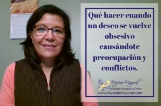 deseo obsesivo, qué hacer cuando algo que quieres te causa preocupación y conflictos